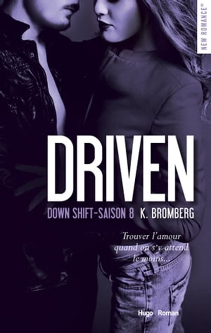 Driven - Tome 08, K. Bromberg ; Anne Michel - Ebook - 9782755630909