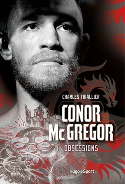 Conor McGregor - Obsessions, Charles Thiallier ; Bertrand Pirel - Ebook - 9782755648843