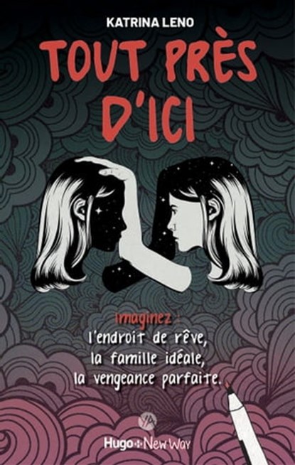 Tout près d'ici, Katrina Leno - Ebook - 9782755649703
