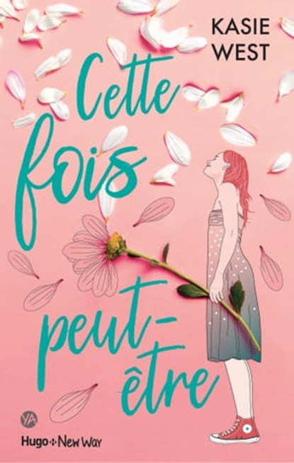 Cette fois peut-être, Kasie West - Ebook - 9782755650174