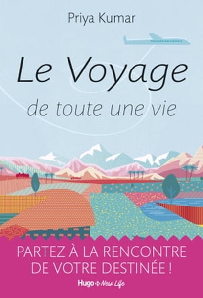 Le voyage de toute une vie, Priya Kumar ; Laura Zuili - Ebook - 9782755651218