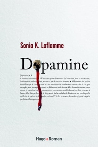 Dopamine - Tome 1, Sonia K. Laflamme - Ebook - 9782755662160