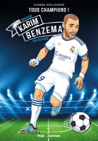 Karim Benzema - Tous champions, Fabrice Colin - Ebook - 9782755662658