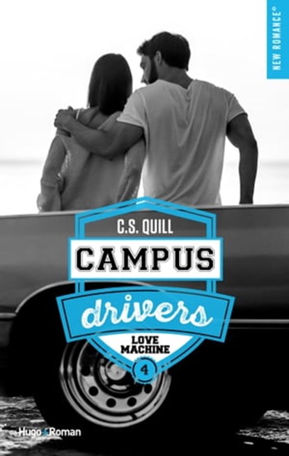 Campus drivers - Tome 04, C. S. Quill - Ebook - 9782755665116