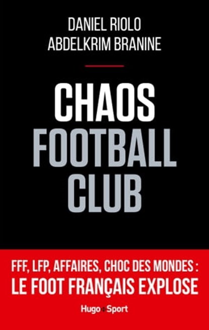 Chaos football club, Daniel Riolo ; Abdelkrim Branine - Ebook - 9782755667066