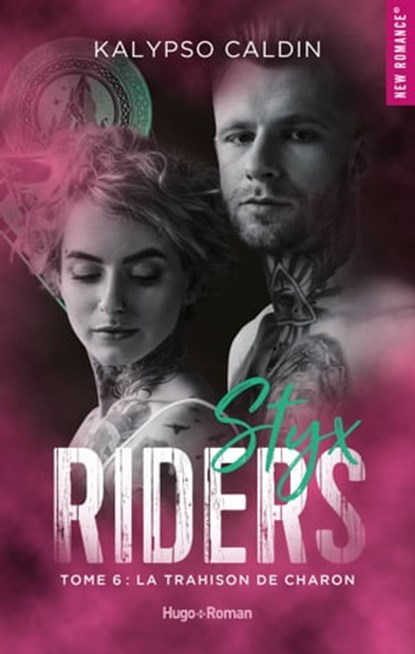 Styx riders - Tome 6, Kalypso Caldin - Ebook - 9782755669077