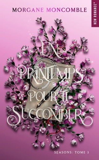 Un printemps pour te succomber, Morgane Moncomble - Ebook - 9782755670585