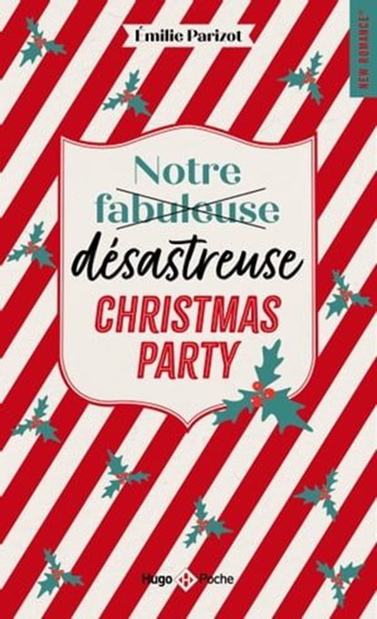 Notre fabuleuse désastreuse Christmas Party, Émilie Parizot - Ebook - 9782755672046
