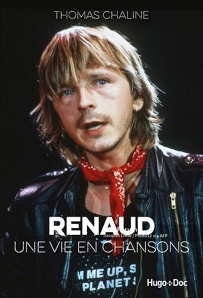 Renaud, une vie en chansons, Thomas Chaline ; Gauvain Sers - Ebook - 9782755674781