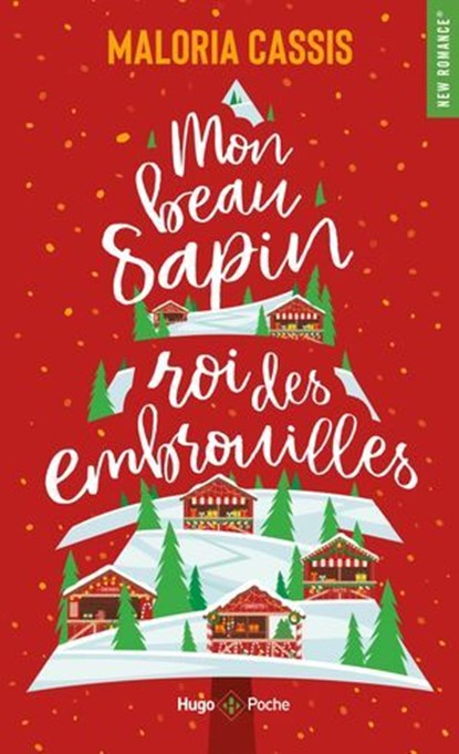 Mon beau sapin, roi des embrouilles, Maloria Cassis - Ebook - 9782755678512