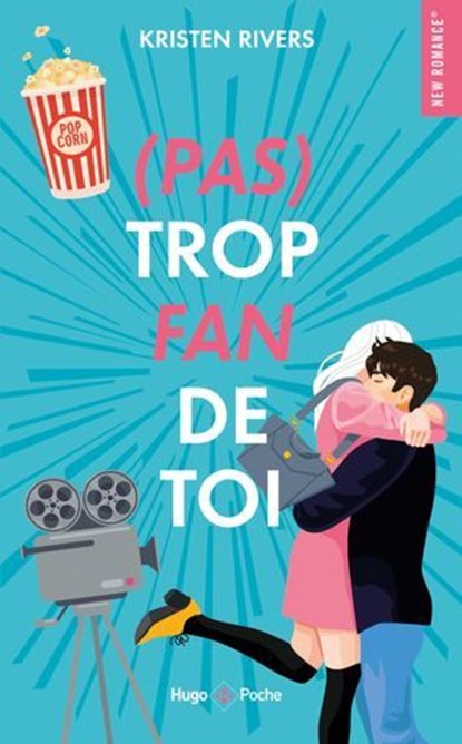 (Pas) Trop fan de toi, Kristen Rivers - Ebook - 9782755678864