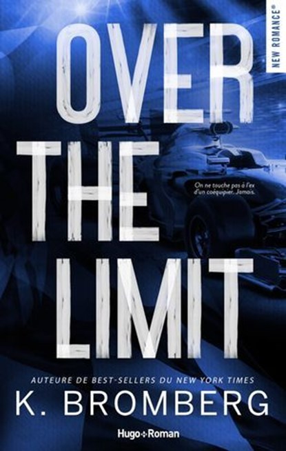 Over the limit - Version Française - numérique, K. Bromberg - Ebook - 9782755681871