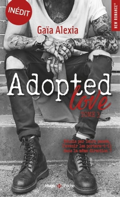 Adopted love - Tome 03, Gaïa Alexia - Ebook - 9782755682304