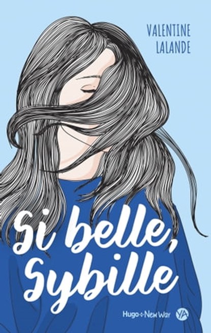 Si belle, Sybille, Valentine Stergann - Ebook - 9782755684414