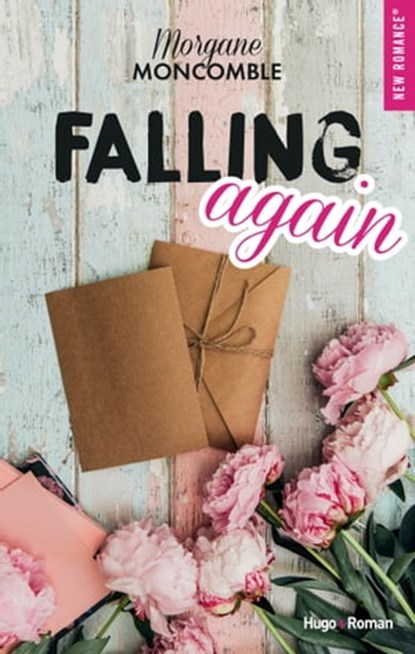 Falling again, Morgane Moncomble - Ebook - 9782755685121
