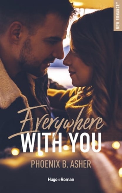 Everywhere with you, Phoenix B. Asher - Ebook - 9782755685497