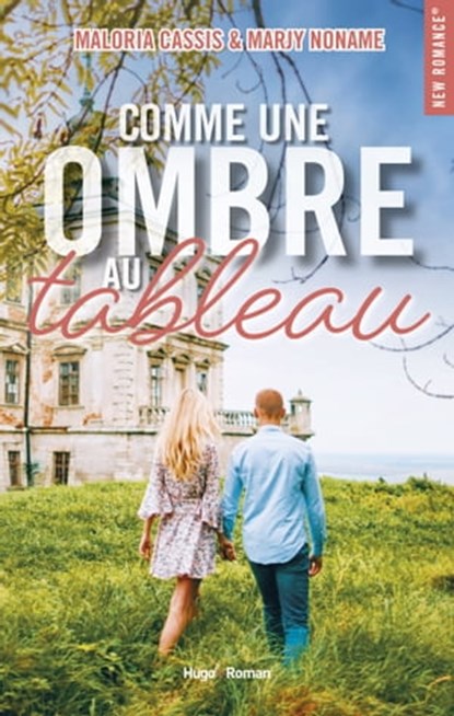 Comme une ombre au tableau, Maloria Cassis ; Marjy Noname - Ebook - 9782755687996