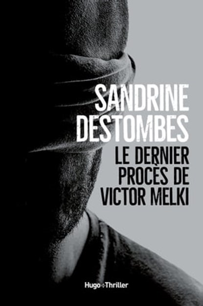 Le dernier procès de Victor Melki, Sandrine Destombes - Ebook - 9782755691795