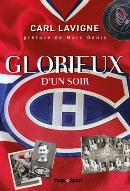Les glorieux d'un soir, Carl Lavigne - Ebook - 9782755692242
