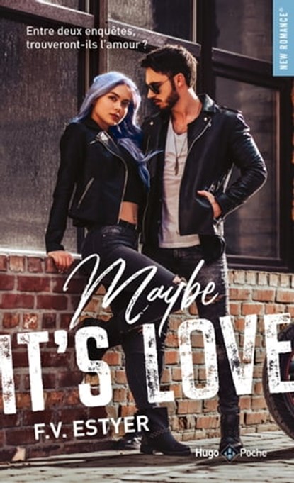 Maybe it's love, F.V. Estyer - Ebook - 9782755692716