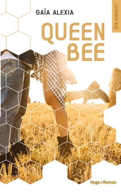Queen Bee, Gaïa Alexia - Ebook - 9782755692969