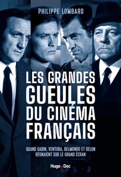 Les grandes gueules du cinéma français, Philippe Lombard - Ebook - 9782755693119