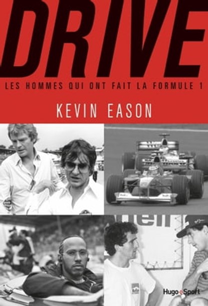 Drive, les hommes qui ont fait la formule 1, Isa Lawyers ; Bertrand Pirel - Ebook - 9782755693140