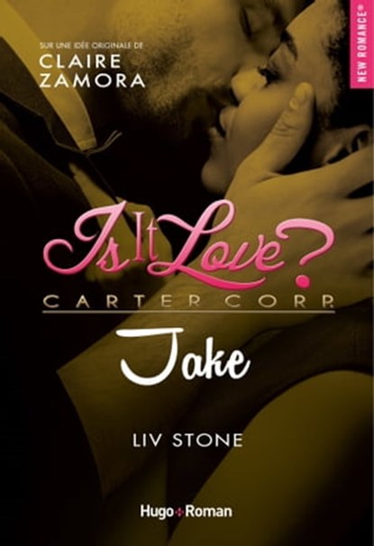 Is it love ?Jake, Liv Stone ; Claire Zamora - Ebook - 9782755697452