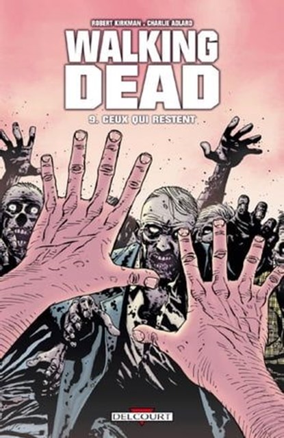 Walking Dead T09, Robert Kirkman ; Charlie Adlard - Ebook - 9782756031873