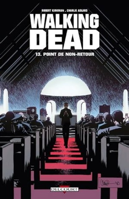 Walking Dead T13, Robert Kirkman ; Charlie Adlard - Ebook - 9782756031910