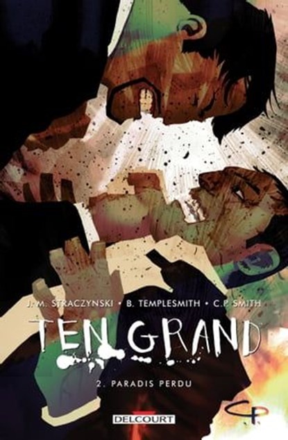 Ten Grand T02 - Paradis perdu, J. Michael Straczynski ; Ben Templesmith ; C.P. Smith - Ebook - 9782756072920