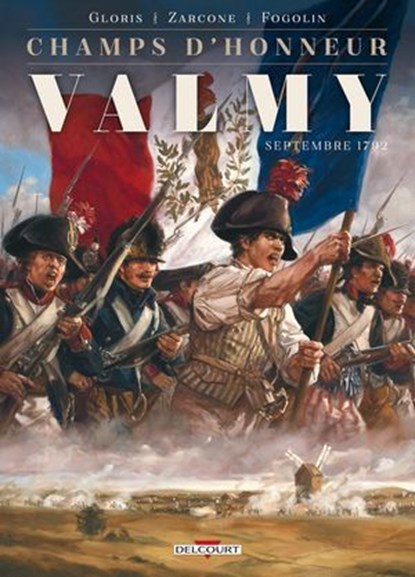 Champs d'honneur - Valmy, Thierry Gloris ; Emiliano Zarcone - Ebook - 9782756084282