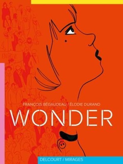 Wonder, François Bégaudeau ; Elodie Durand - Ebook - 9782756091204
