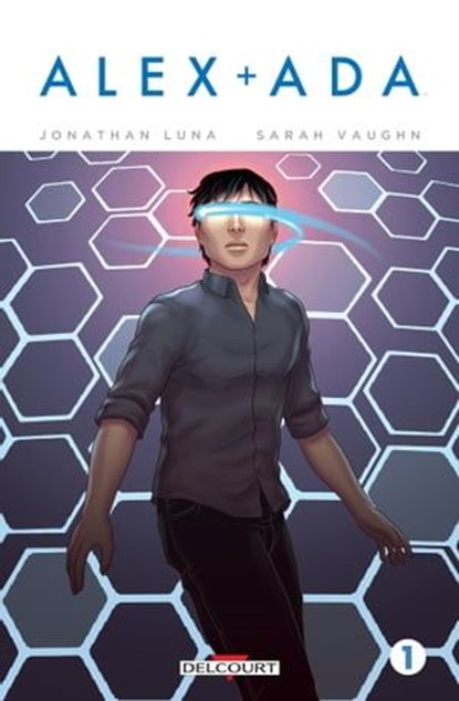 Alex + Ada T01, Jonathan Luna ; Sarah Vaughn - Ebook - 9782756091976