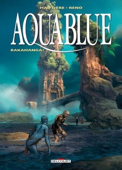 Aquablue T16, Régis Hautière ; Reno - Ebook - 9782756098425