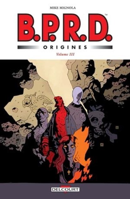 BPRD Origines volume 03, Fabio Moon ; Gabriel Ba ; Mike Mignola ; John Arcudi ; Richard Corben ; Ben STENBECK ; Guy Davis ; Dave Stewart ; Andy Owens - Ebook - 9782756098432