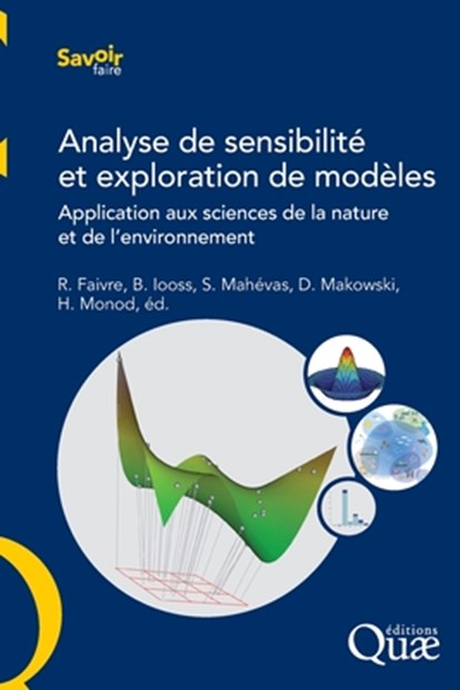 Analyse de sensibilité et exploration: Application aux sciences de la nature et de l'environnement, Robert Faivre - Paperback - 9782759219063