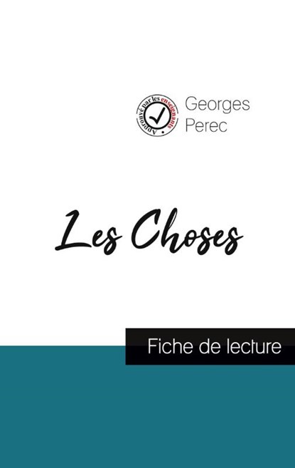 Les Choses de Georges Perec (fiche de lecture et analyse complete de l'oeuvre), Georges Perec - Paperback - 9782759312191