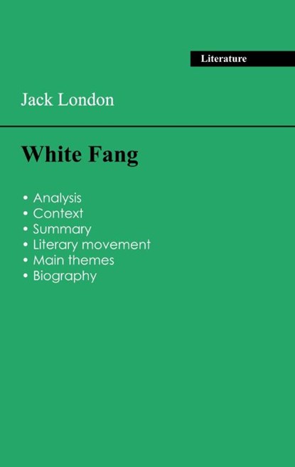 Succeed all your 2026 exams: Analysis of the novel of Jack London's White Fang, Jack London - Paperback - 9782759318087