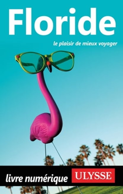 Floride, Claude Morneau ; Alain Legault - Ebook - 9782765817338