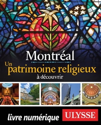 Montréal - Un patrimoine religieux à découvrir, Siham Jamaa - Ebook - 9782765820956