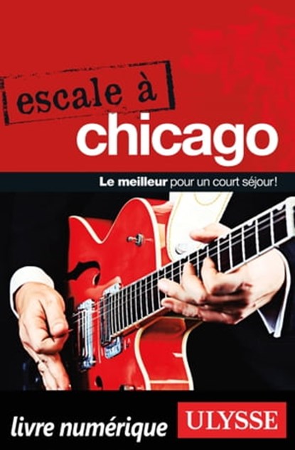 Escale à Chicago, Claude Morneau - Ebook - 9782765829287