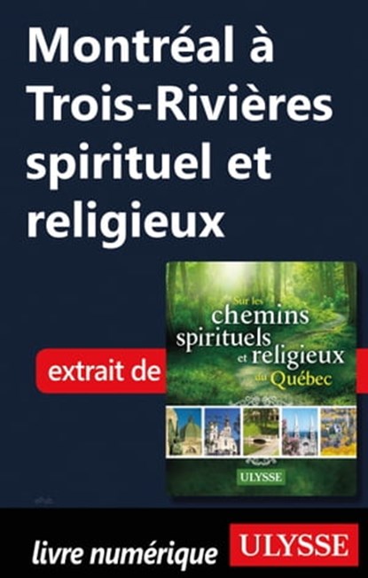 Montréal à Trois-Rivières spirituel et religieux, Siham Jamaa - Ebook - 9782765832614