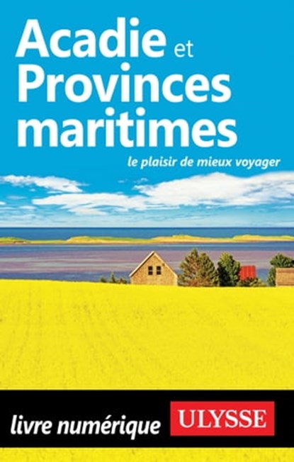 Acadie et Provinces maritimes, Benoit Prieur - Ebook - 9782765847014