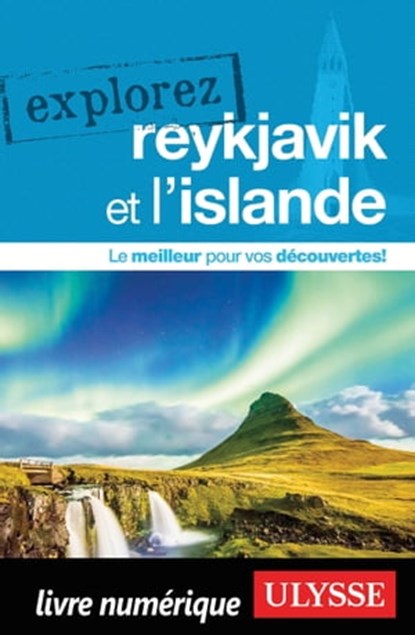 Explorez Reykjavik et l'Islande, Jennifer Doré Dallas - Ebook - 9782765847090