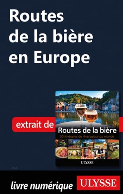 Routes de la bière en Europe, Martin Thibault ; Alain McKenna ; Jean-Claude Colin - Ebook - 9782765877233