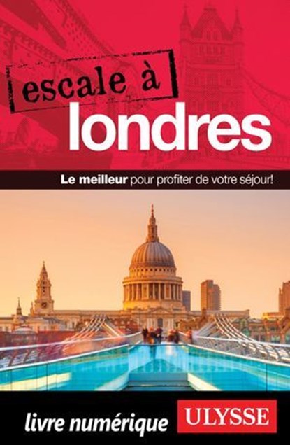 Escale à Londres, Collectif Ulysse - Ebook - 9782765878452