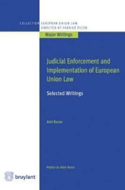 Judicial Enforcement and Implementation of European Union Law, Ami Barav - Paperback - 9782802759713