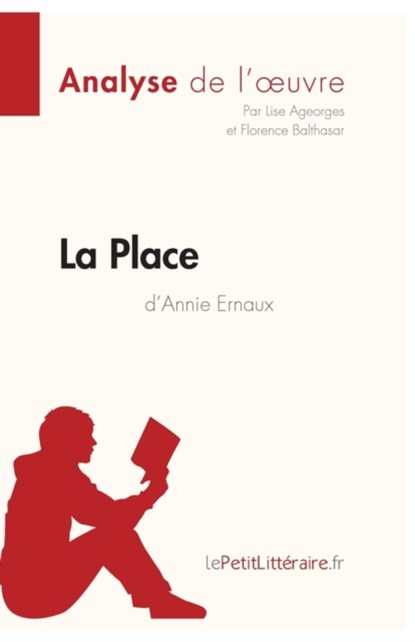 La Place de Annie Ernaux, Lise Ageorges ; Annie Ernaux - Paperback - 9782806211170