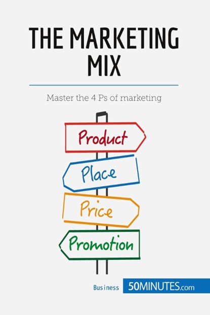 The Marketing Mix, 50minutes - Paperback - 9782806269980